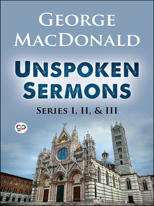 Title details for Unspoken Sermons Series I, II, and III by George MacDonald - Available